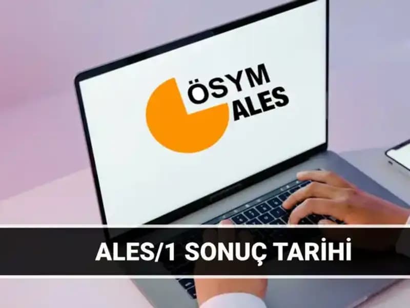 ALES/1 Sonuç Tarihi: 2025’te ALES Sonuçları Hangi Gün Açıklanacak?