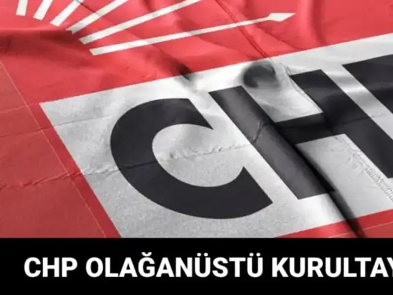 CHP Olağanüstü Kurultayı: 2025'te Tarih ve Adaylar Belli Oldu!
