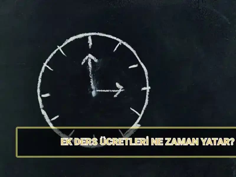 Öğretmenlerin Ek Ders Ücretleri Ne Zaman Yatacak? 2025 Ücretleri Belli Oldu!