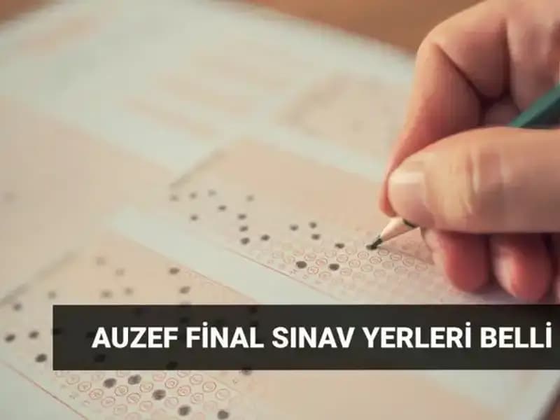 AUZEF Bahar Dönemi Final Sınavı Giriş Belgesi Tarihleri Açıklandı!