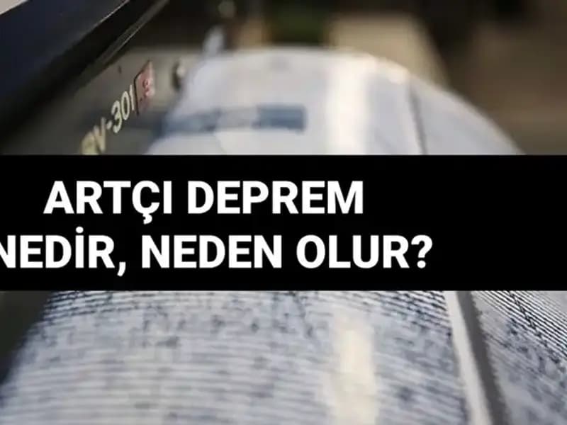 Artçı Depremler: Neden Olur, Ne Kadar Sürer?