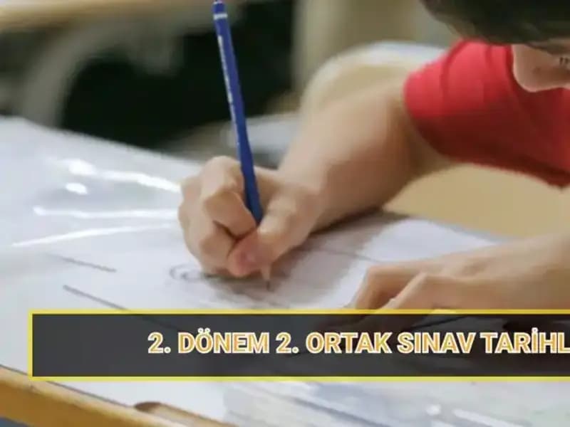 2023-2024 Eğitimi İçin 2. Dönem Ortak Yazılı Sınav Tarihleri Açıklandı!
