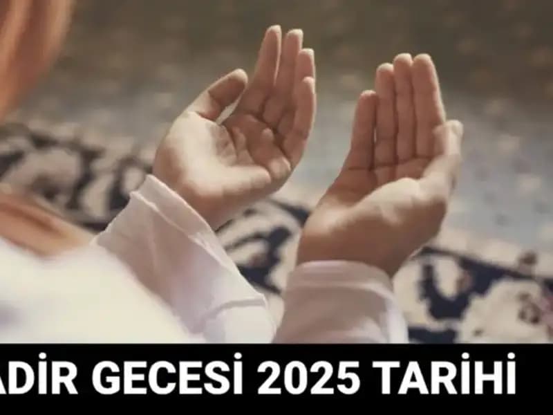 Kadir Gecesi Ne Zaman? Diyanet’ten Açıklama Geldi!