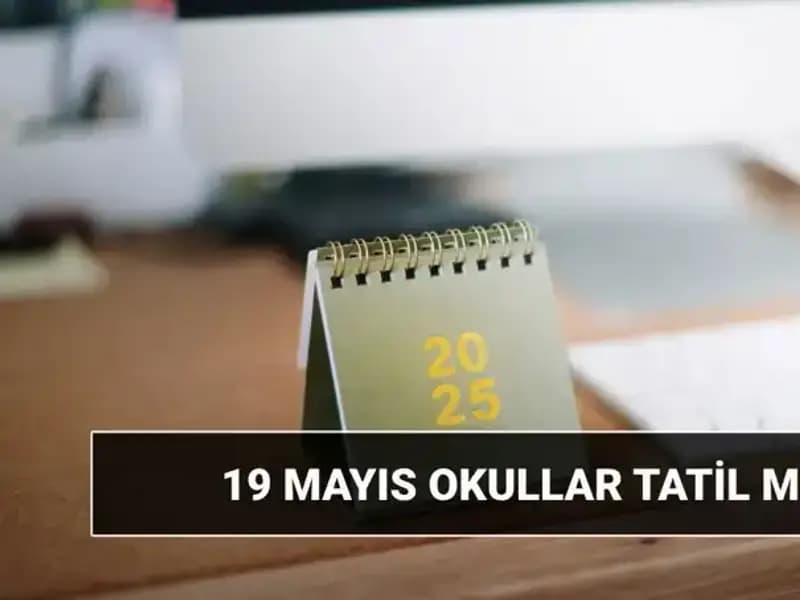 19 Mayıs Tatili: Okullar ve Üniversiteler Kapalı mı? Tüm Detaylar Burada!