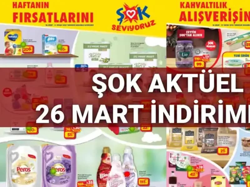 ŞOK Aktüel Kataloğu 26 Mart: İndirim Şenliği Başladı!