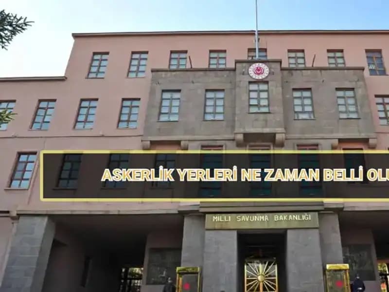 2025 Mayıs Askerlik Celbi: Yerler Ne Zaman Açıklanacak?