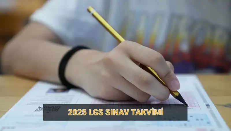 2025 LGS Takvimi: Başvuru ve Sınav Tarihleri Açıklandı!
