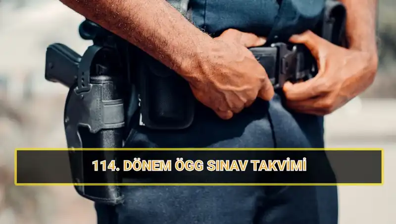 ÖGG 114. Dönem Sınav Tarihleri: EGM’nin Sonuçları Ne Zaman Açıklanacak?