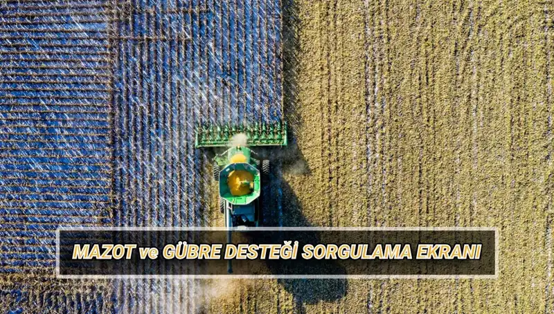 Nisan Ayı Mazot ve Gübre Desteği Ödemeleri: Çiftçilerin Beklentileri ve Sorgulama Rehberi