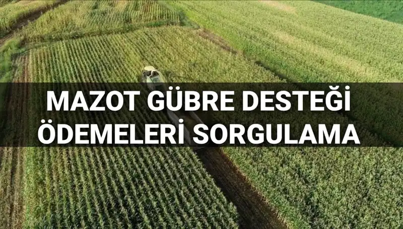 Mazot ve Gübre Desteği Ödemeleri Mart 2025’te Yapılacak: Detaylar Burada!