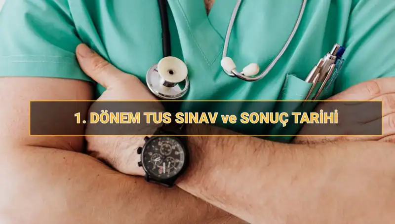 2025 TUS Süreci: İlk Dönem Tarihleri ve Detayları Açıklandı