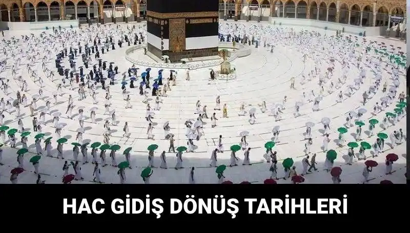 Hac Yolculuğu 2025'te Ne Zaman Başlıyor? Tüm Detaylar Burada!