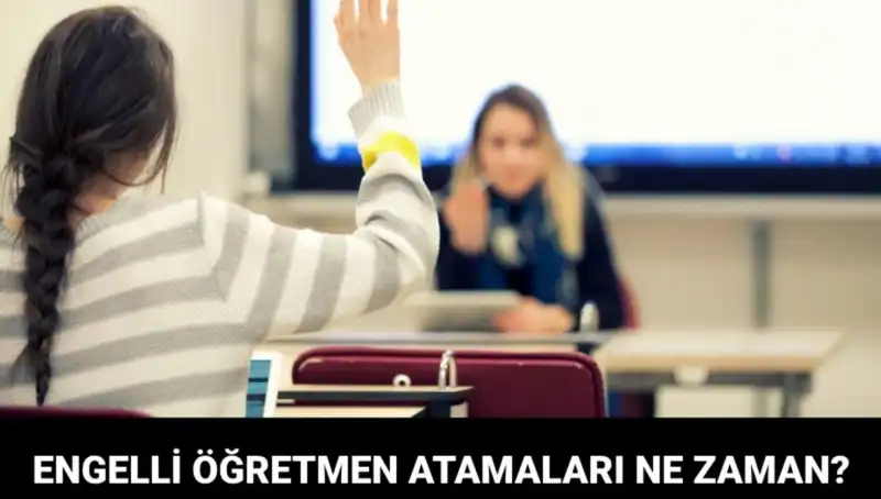 Engelli Öğretmen Atama Sonuçları İçin Heyecan Verici Tarih Açıklandı!