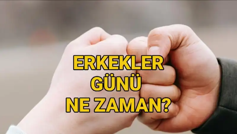 Erkekler Günü 2025 Ne Zaman? Türkiye’de Kutlanıyor mu?